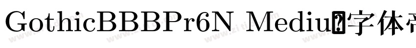 GothicBBBPr6N Mediu字体转换